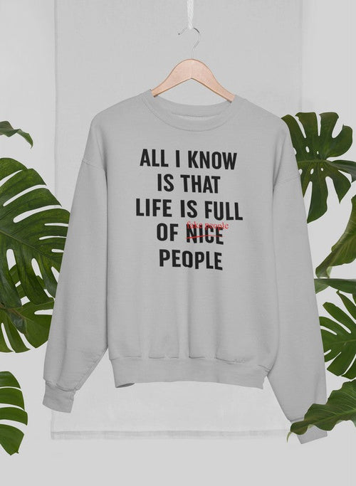 Nice People Sweat Shirt