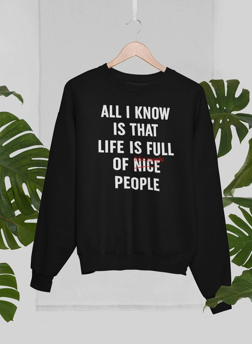 Nice People Sweat Shirt